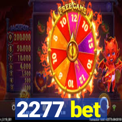 2277 bet